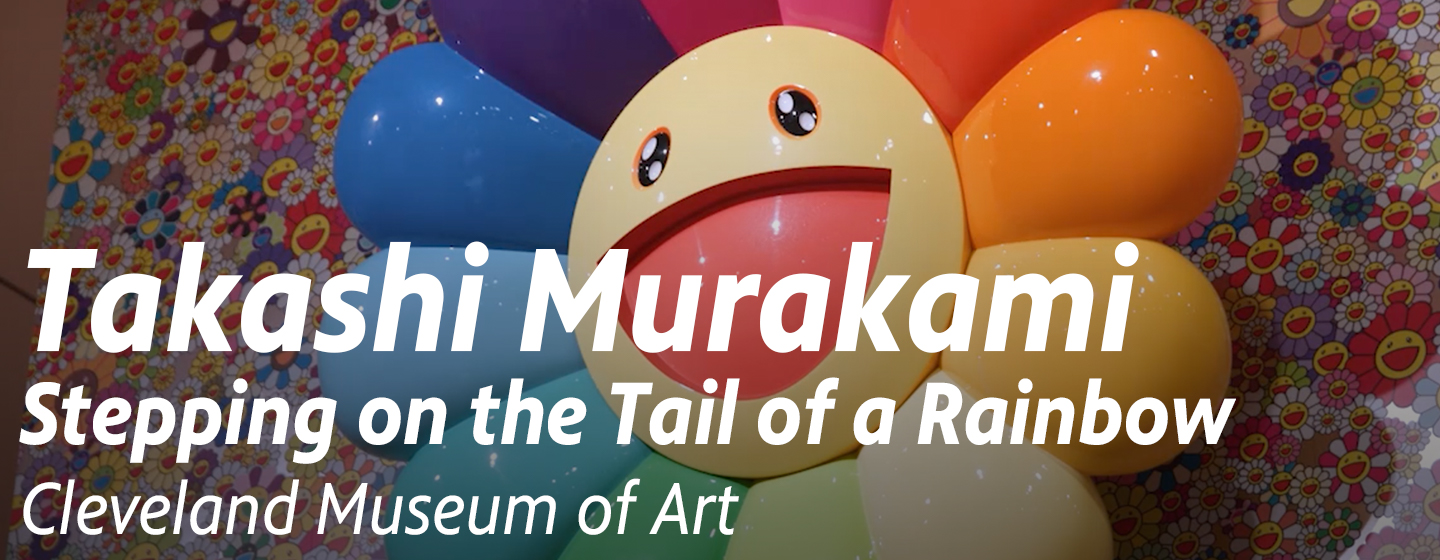Takashi Murakami: Stepping on the Tail of a Rainbow | Local Focus